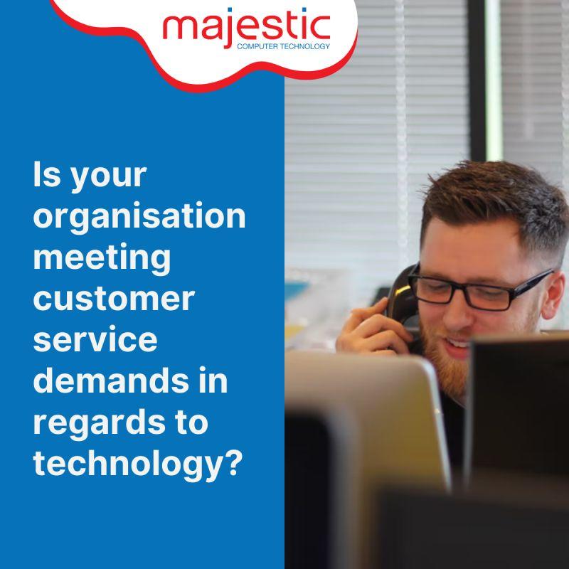 Is-your-organisation-meeting-customer-service-demands-in-regards-to-technology