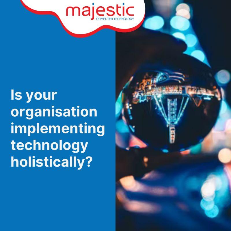 Is-your-organisationa-implementing-technology-holistically
